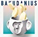 BAKUDANIUS(期間生産限定盤)