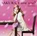 SAKURA,I love you?(初回生産限定盤)(DVD付)