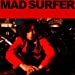 Mad Surfer(初回生産限定盤)(DVD付)