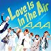 Love Is In The Air (CD+DVD) (ジャケットA)