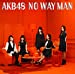 【Amazon.co.jp限定】54th Single「NO WAY MAN」<TypeC>(仮) 初回限定盤(オリジナル生写真付)