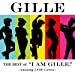 The Best of “I AM GILLE.”~Amazing J-POP Covers~