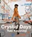 Crystal Days