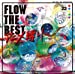 FLOW THE BEST ~アニメ縛り~