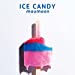 ICE CANDY (CD+Blu-ray Disc)