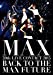 MAX 20th LIVE CONTACT 2015 BACK TO THE MAX FUTURE(DVD2枚組+スマプラ)
