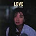 LOVE(紙ジャケ+HQCD)(仮)