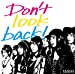 Don't look back! (通常盤Type-B) 【CD+DVD】