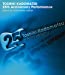 TOSHIKI KADOMATSU 25th Anniversary Performance 2006.6.24 YOKOHAMA ARENA [Blu-ray]