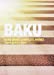 BAKU MOVIE COMPLETE WORKS -LIVES, CLIPS & MORE- [DVD]
