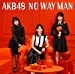 54th Single「NO WAY MAN」 通常盤