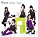 Cross Over(初回生産限定盤)(DVD付)