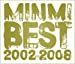 MINMI BEST 2002-2008(初回限定盤)