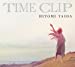 『TIME CLIP』【アニバーサリー・エディション】(CD+Blu-ray+スマプラ)