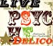 LIVE PSYCHEDELICO