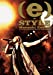(e)-STYLE LIVE TOUR LIVE DVD