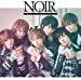 NOIR~ノワール~(初回限定盤A)(DVD付)