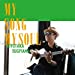 【早期購入特典あり】MY SONG MY SOUL(初回限定盤) (メーカー多売:しおりうちわ付)