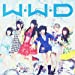 W.W.D / 冬へと走りだすお!  通常盤