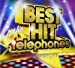 BEST HIT the telephones(初回限定盤)