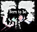 TVアニメーション「魔法戦争」エンディングテーマ Born to be (魔法戦争ver.)