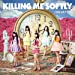 Killing Me Softly (CD+Blu-ray) (Type-A)