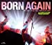 BORN AGAIN 2011.04.24 at Zepp Tokyo“HORN AGAIN TOUR" [Blu-ray]