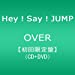 OVER(初回限定盤)(DVD付)